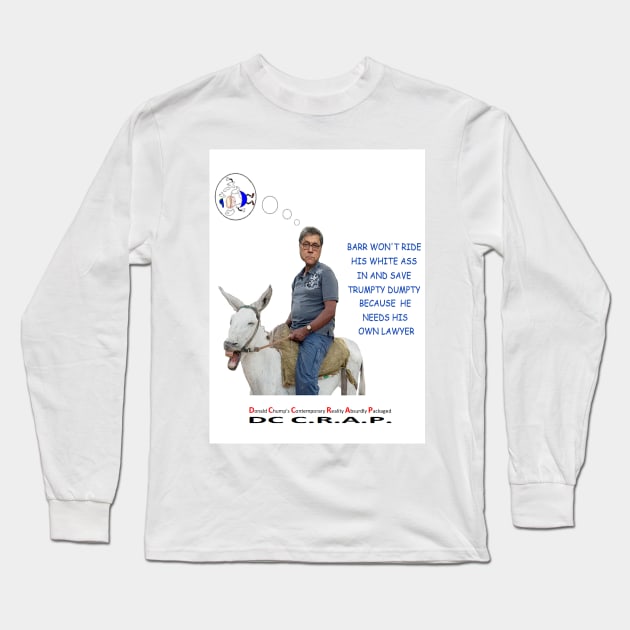 Barr and his White Ass Long Sleeve T-Shirt by arTaylor